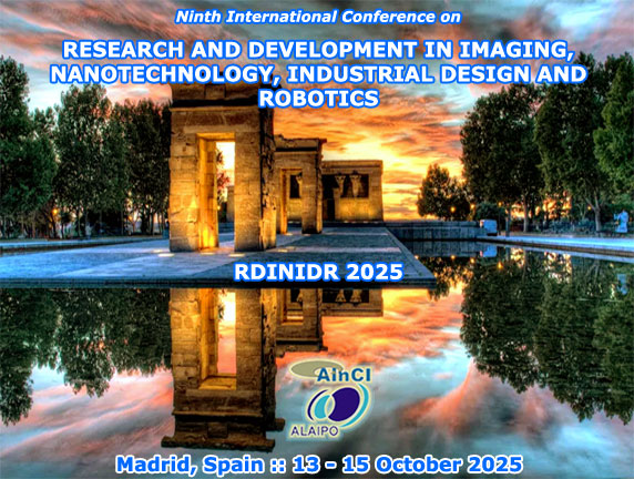 9th International Conference on Research and Development in Imaging, Nanotechnology, Industrial Design and Robotics :: RDINIDR 2025 :: October, 13 - 15 2025 :: Madrid, Spain